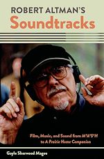 Télécharger le livre :  Robert Altman's Soundtracks