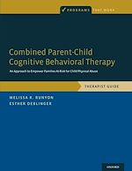 Télécharger le livre :  Combined Parent-Child Cognitive Behavioral Therapy