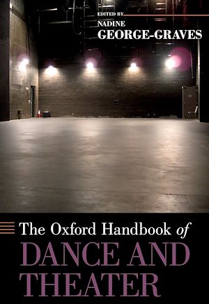 Téléchargez le livre :  The Oxford Handbook of Dance and Theater