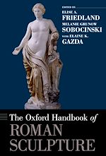 Télécharger le livre :  The Oxford Handbook of Roman Sculpture