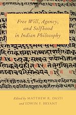 Télécharger le livre :  Free Will, Agency, and Selfhood in Indian Philosophy