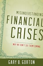 Télécharger le livre :  Misunderstanding Financial Crises