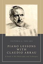 Télécharger le livre :  Piano Lessons with Claudio Arrau