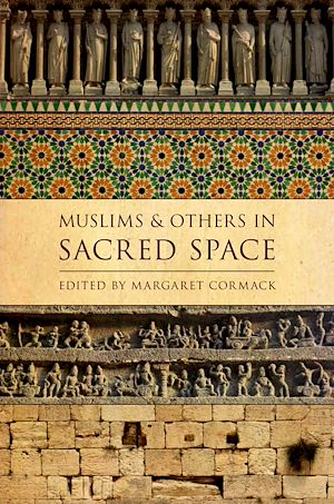 Téléchargez le livre :  Muslims and Others in Sacred Space