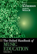Télécharger le livre :  The Oxford Handbook of Music Education, Volume 2
