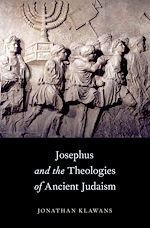 Télécharger le livre :  Josephus and the Theologies of Ancient Judaism