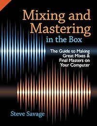 Téléchargez le livre :  Mixing and Mastering in the Box