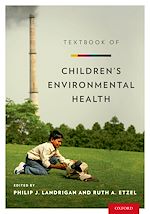 Télécharger le livre :  Textbook of Children's Environmental Health