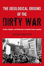 Télécharger le livre :  The Ideological Origins of the Dirty War