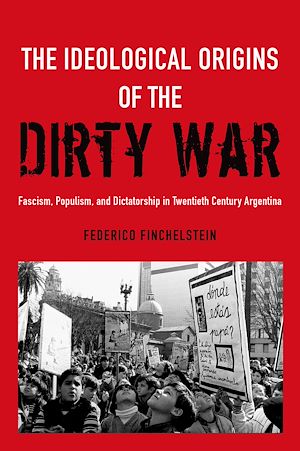 Téléchargez le livre :  The Ideological Origins of the Dirty War