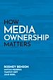 Télécharger le livre :  How Media Ownership Matters