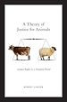 Télécharger le livre :  A Theory of Justice for Animals