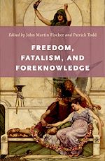 Télécharger le livre :  Freedom, Fatalism, and Foreknowledge
