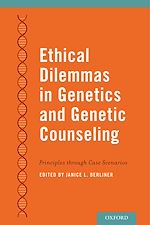 Télécharger le livre :  Ethical Dilemmas in Genetics and Genetic Counseling