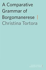 Télécharger le livre :  A Comparative Grammar of Borgomanerese