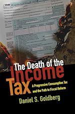 Télécharger le livre :  The Death of the Income Tax