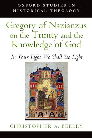 Téléchargez le livre :  Gregory of Nazianzus on the Trinity and the Knowledge of God