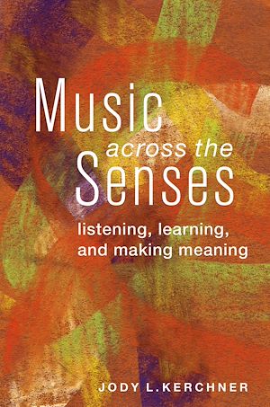 Téléchargez le livre :  Music Across the Senses