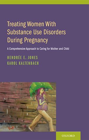 Téléchargez le livre :  Treating Women with Substance Use Disorders During Pregnancy