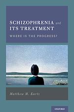 Télécharger le livre :  Schizophrenia and Its Treatment