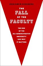 Télécharger le livre :  The Fall of the Faculty