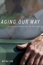 Télécharger le livre :  Aging Our Way