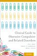 Télécharger le livre :  Clinical Guide to Obsessive Compulsive and Related Disorders