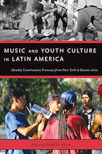 Télécharger le livre :  Music and Youth Culture in Latin America
