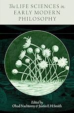 Télécharger le livre :  The Life Sciences in Early Modern Philosophy