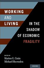 Télécharger le livre :  Working and Living in the Shadow of Economic Fragility