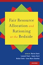 Télécharger le livre :  Fair Resource Allocation and Rationing at the Bedside