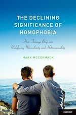 Télécharger le livre :  The Declining Significance of Homophobia