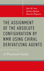 Télécharger le livre :  The Assignment of the Absolute Configuration by NMR Using Chiral Derivatizing Agents