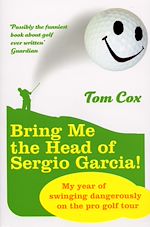 Download this eBook Bring Me the Head of Sergio Garcia