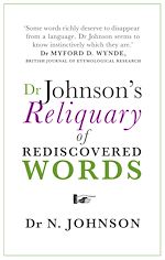 Télécharger le livre :  Dr Johnson's Reliquary of Rediscovered Words