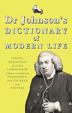 Télécharger le livre :  Dr Johnson's Dictionary of Modern Life