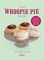 Télécharger le livre :  The Whoopie Pie Book