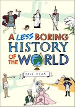 Télécharger le livre :  A Less Boring History of the World
