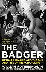 Télécharger le livre :  Bernard Hinault and the Fall and Rise of French Cycling