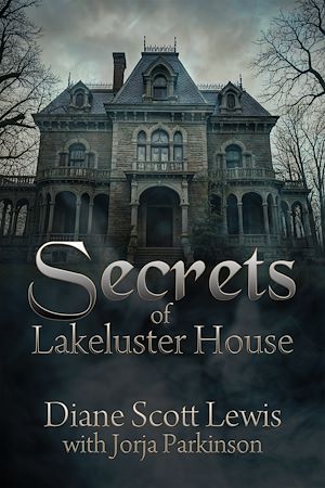 Download the eBook: Secrets of Lakeluster House