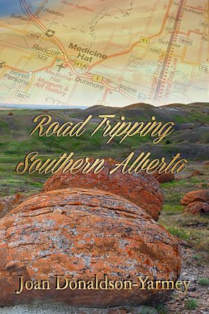 Téléchargez le livre :  Road Tripping Southern Alberta