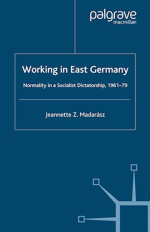 Téléchargez le livre :  Working in East Germany