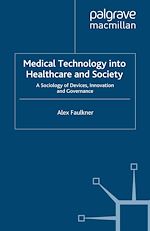 Télécharger le livre :  Medical Technology into Healthcare and Society