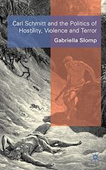 Télécharger le livre :  Carl Schmitt and the Politics of Hostility, Violence and Terror
