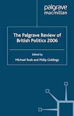 Télécharger le livre :  The Palgrave Review of British Politics 2006
