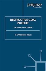 Télécharger le livre :  Destructive Goal Pursuit