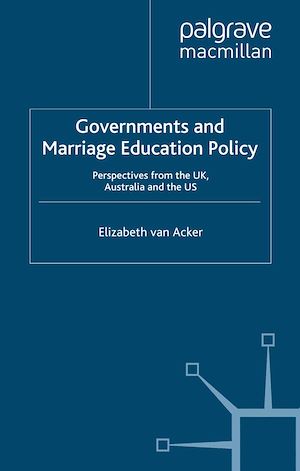 Téléchargez le livre :  Governments and Marriage Education Policy