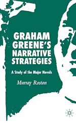 Télécharger le livre :  Graham Greene's Narrative Strategies