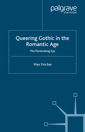 Téléchargez le livre :  Queering Gothic in the Romantic Age