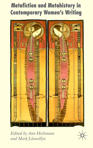 Téléchargez le livre :  Metafiction and Metahistory in Contemporary Women's Writing